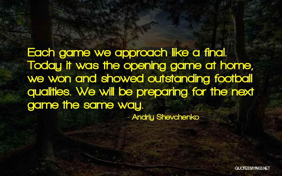 Kanjilal Debjani Quotes By Andriy Shevchenko Kanjilal Debjani Quotes By Andriy Shevchenko