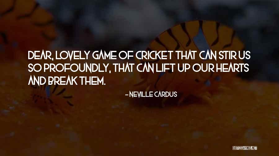 Kanjilal Debjani Quotes By Neville Cardus Kanjilal Debjani Quotes By Neville Cardus