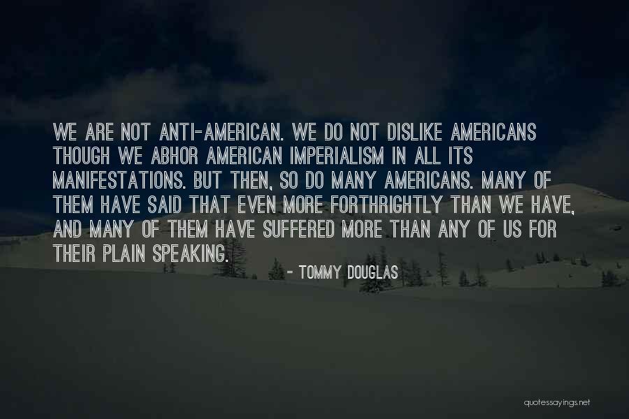 Kankaanp N Kaupunki Quotes By Tommy Douglas Kankaanp N Kaupunki Quotes By Tommy Douglas