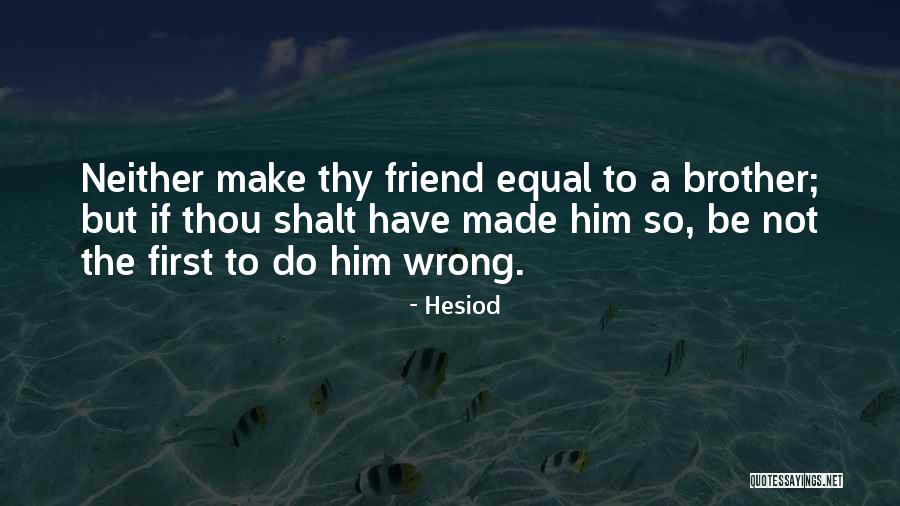 Kankaanp N Kuntoutuskeskus Quotes By Hesiod Kankaanp N Kuntoutuskeskus Quotes By Hesiod