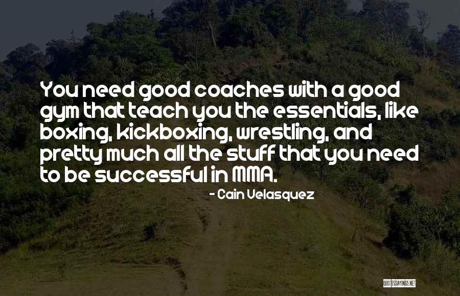 Kanlrang Quotes By Cain Velasquez Kanlrang Quotes By Cain Velasquez
