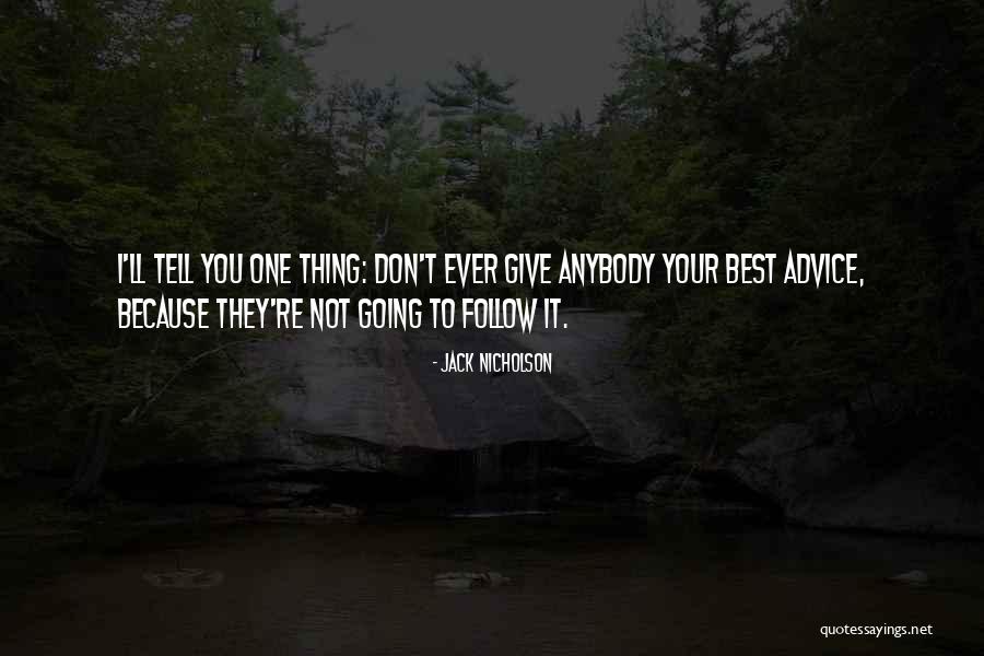 Kanluraning Bansa Quotes By Jack Nicholson Kanluraning Bansa Quotes By Jack Nicholson