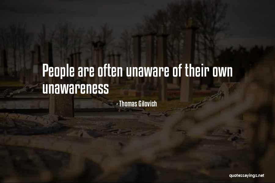 Kanneganti Prasad Quotes By Thomas Gilovich Kanneganti Prasad Quotes By Thomas Gilovich