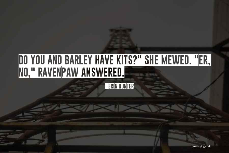 Kannegiesser Tunnel Quotes By Erin Hunter Kannegiesser Tunnel Quotes By Erin Hunter