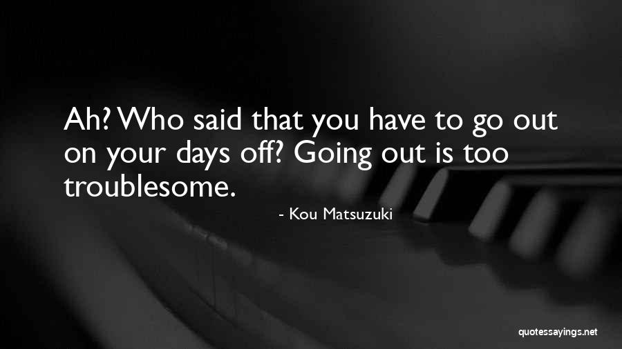 Kanner Quotes By Kou Matsuzuki Kanner Quotes By Kou Matsuzuki