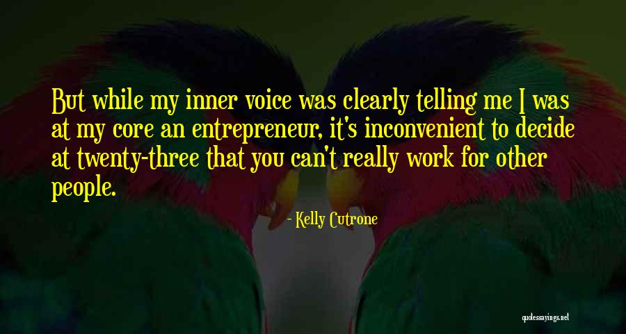 Kannies Quotes By Kelly Cutrone Kannies Quotes By Kelly Cutrone