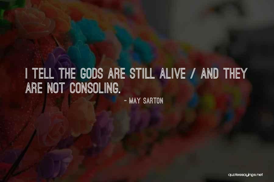 Kannika Jenkins Quotes By May Sarton Kannika Jenkins Quotes By May Sarton