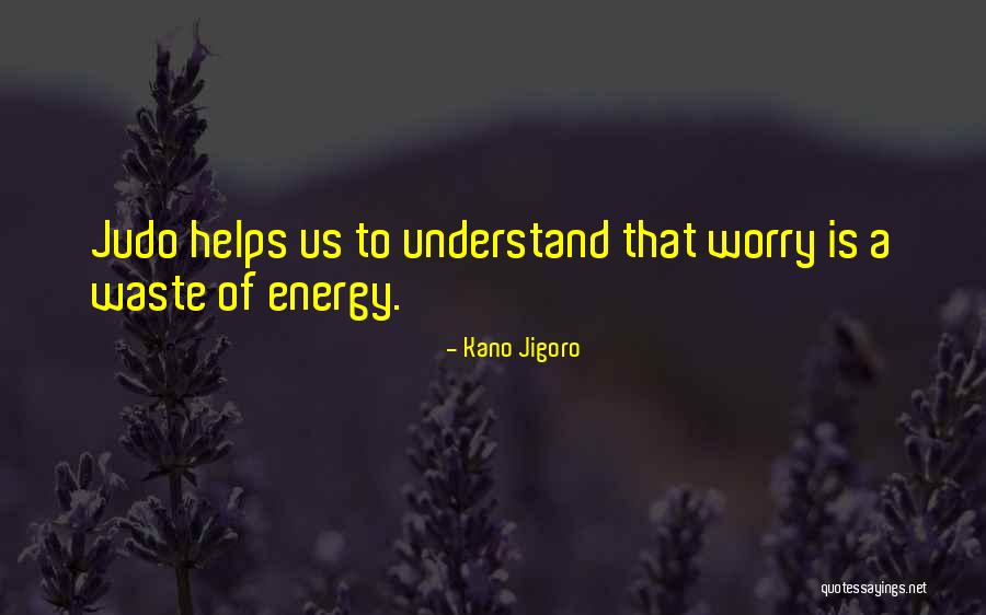 Kano Jigoro Quotes 1904888