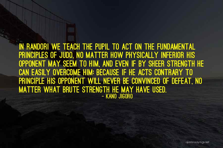 Kano Jigoro Quotes 836900