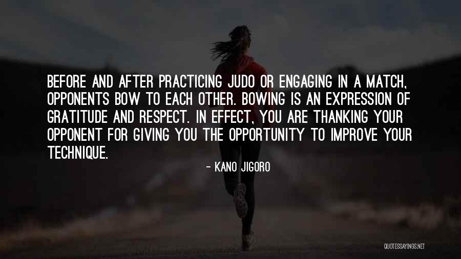 Kano Judo Quotes By Kano Jigoro Kano Judo Quotes By Kano Jigoro