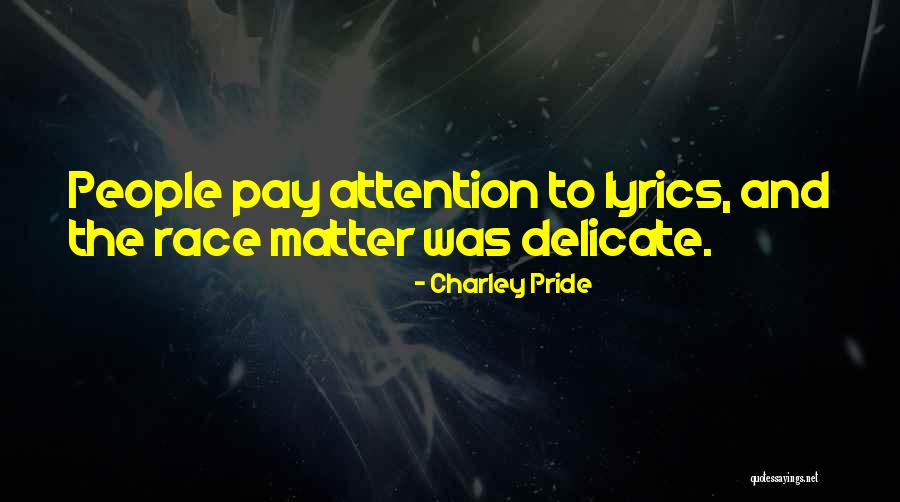 Kanoelehua Cook Quotes By Charley Pride Kanoelehua Cook Quotes By Charley Pride