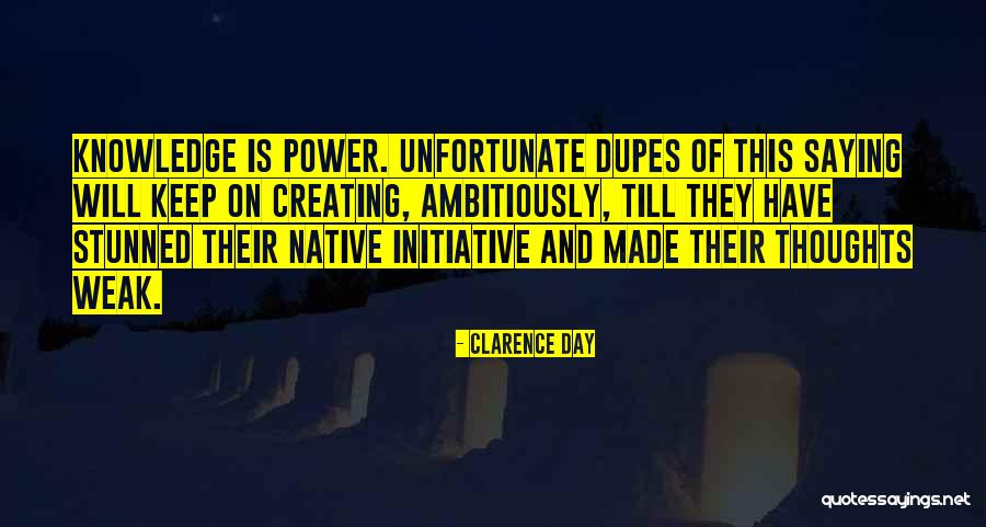 Kanokwan Smith Quotes By Clarence Day Kanokwan Smith Quotes By Clarence Day