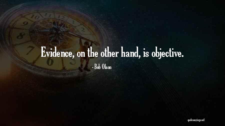 Kanor Driving Quotes By Bob Olson