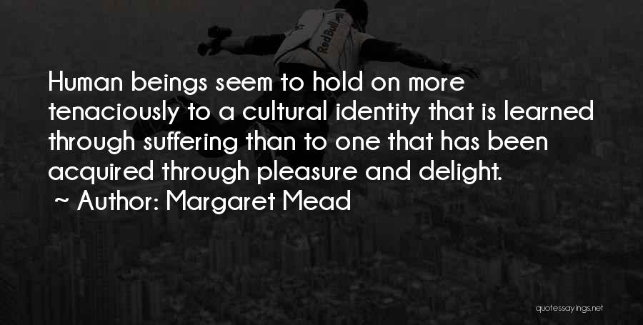 Kansai International Airport Quotes By Margaret Mead