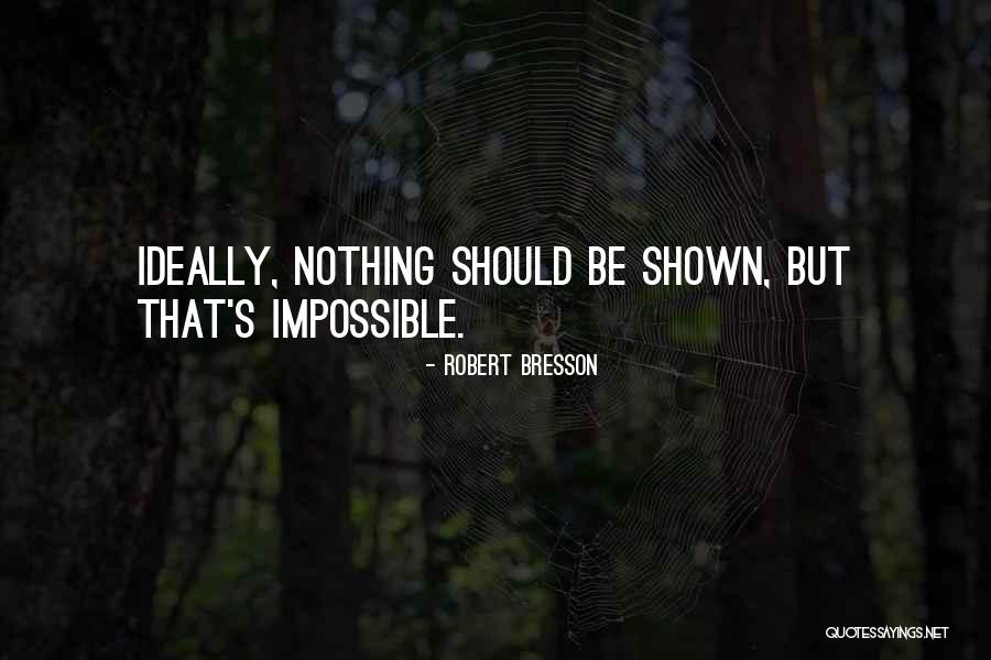 Kansalaisten Oikeudet Quotes By Robert Bresson Kansalaisten Oikeudet Quotes By Robert Bresson