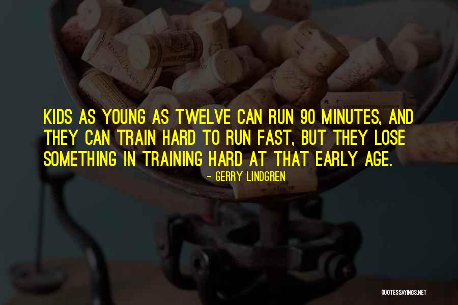 Kansallisarkisto Quotes By Gerry Lindgren Kansallisarkisto Quotes By Gerry Lindgren
