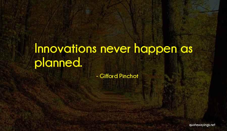 Kansallisoopperan Baletti Quotes By Gifford Pinchot Kansallisoopperan Baletti Quotes By Gifford Pinchot
