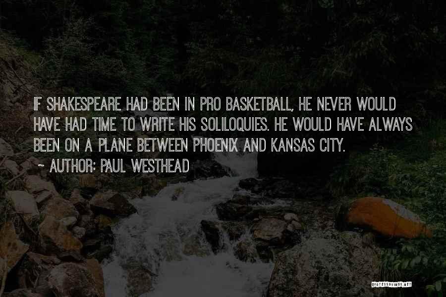 Kansas Basketball Quotes By Paul Westhead