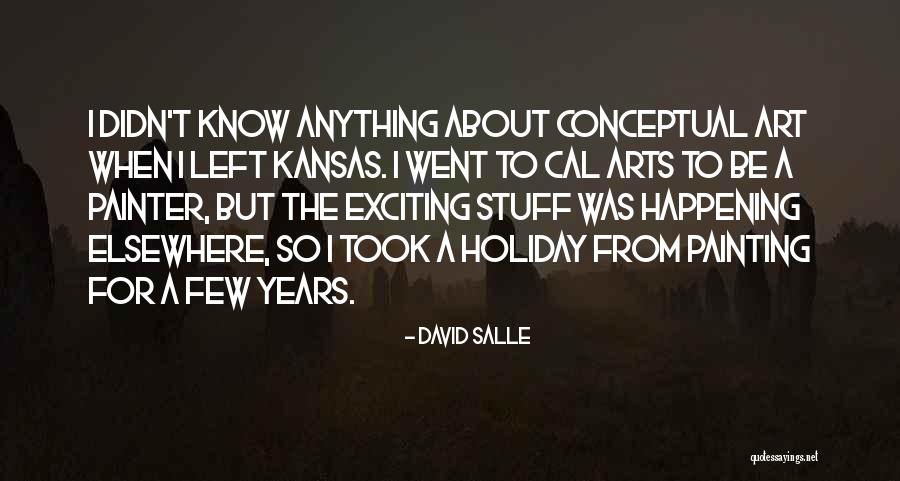 Kansas Quotes By David Salle