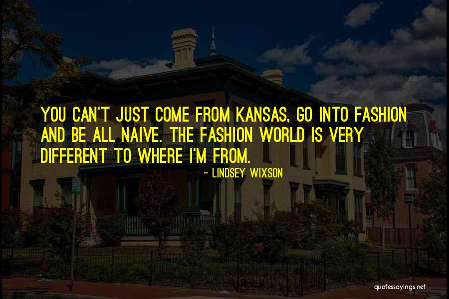 Kansas Quotes By Lindsey Wixson