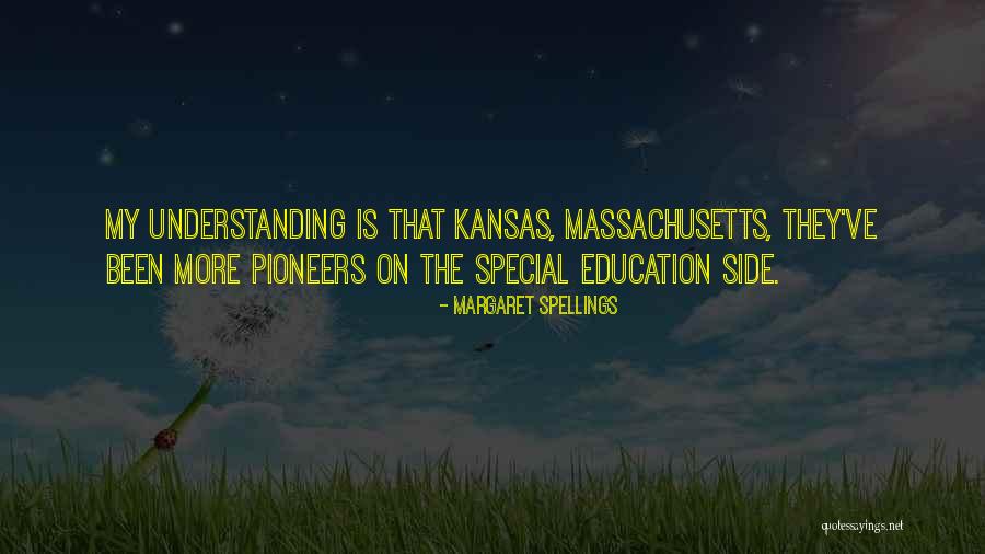 Kansas Quotes By Margaret Spellings