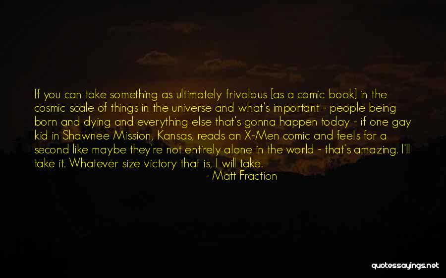 Kansas Quotes By Matt Fraction