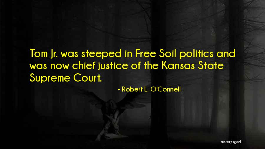 Kansas Quotes By Robert L. O'Connell