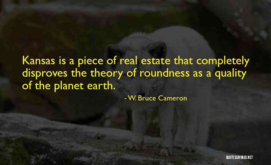 Kansas Quotes By W. Bruce Cameron