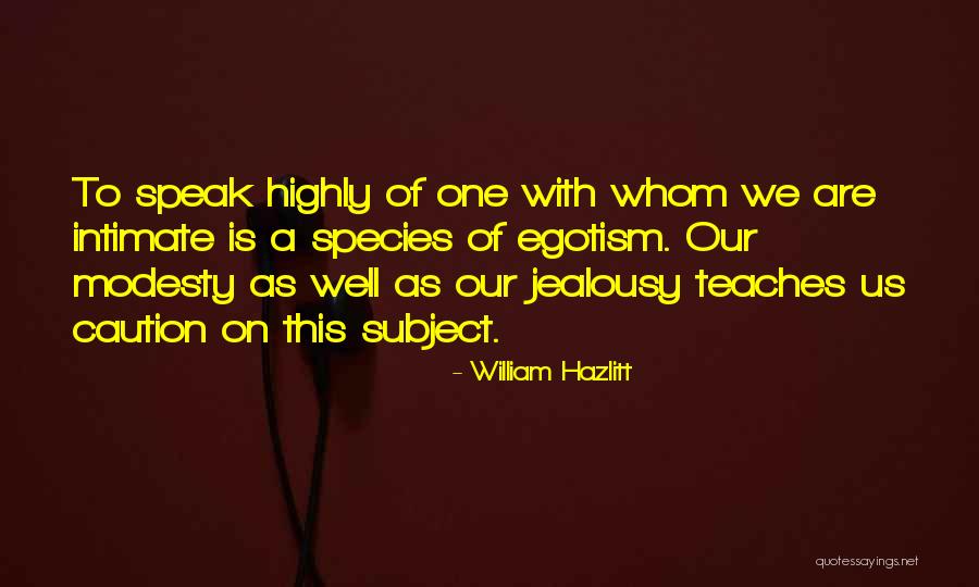 Kansere Care Quotes By William Hazlitt Kansere Care Quotes By William Hazlitt
