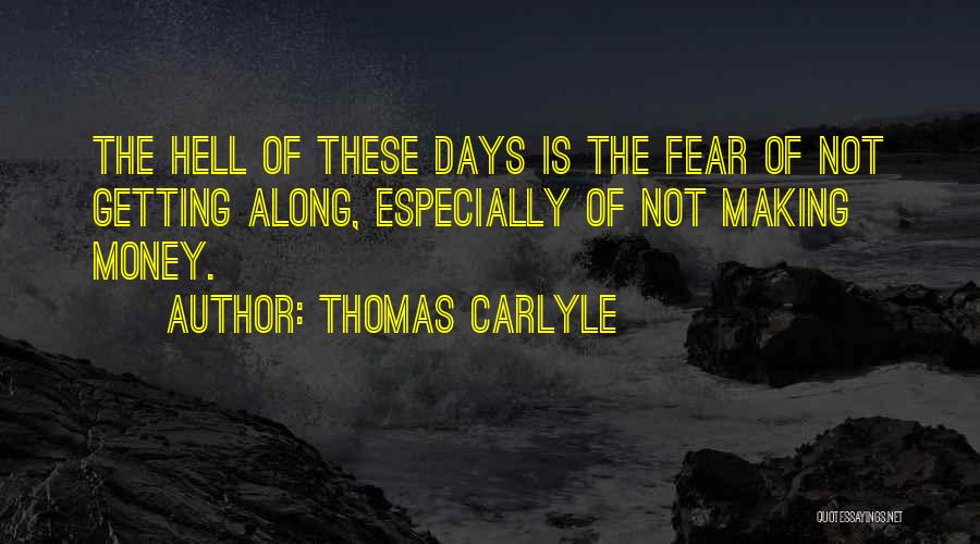 Kanske Watches Quotes By Thomas Carlyle