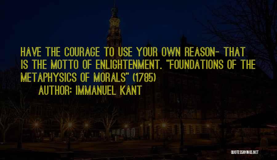 Kant Metaphysics Quotes By Immanuel Kant