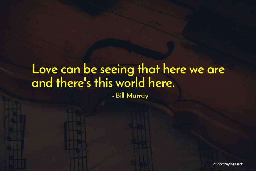 Kantak Az Quotes By Bill Murray Kantak Az Quotes By Bill Murray
