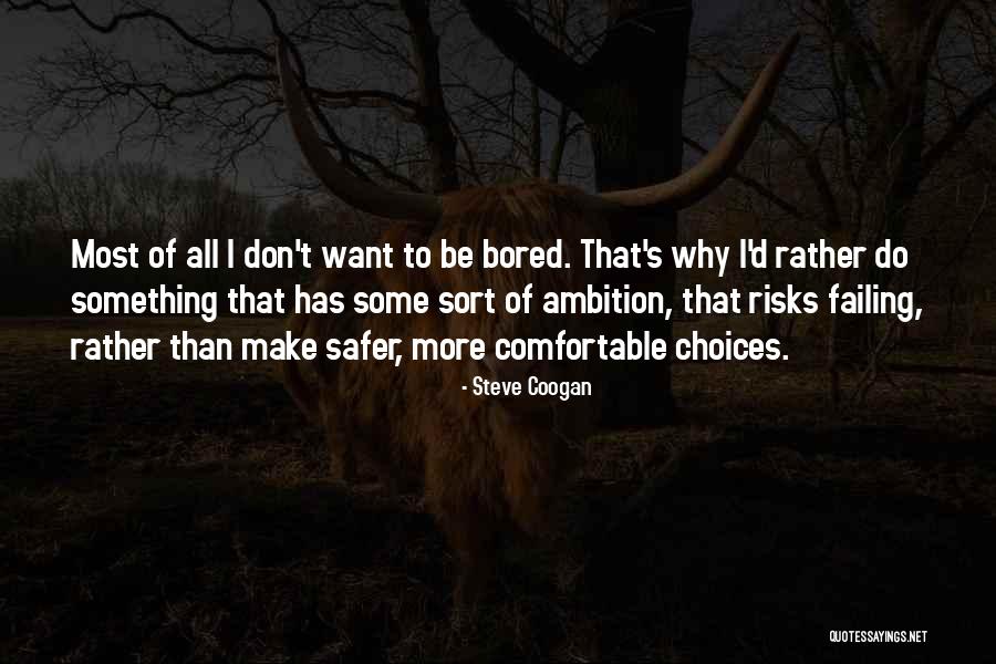 Kantak Az Quotes By Steve Coogan Kantak Az Quotes By Steve Coogan