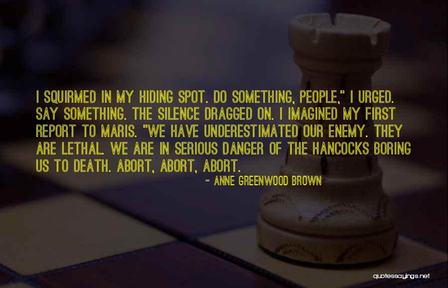 Kantakari Quotes By Anne Greenwood Brown Kantakari Quotes By Anne Greenwood Brown