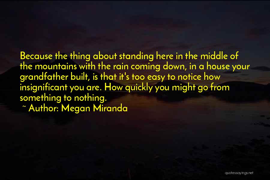 Kantakari Quotes By Megan Miranda
