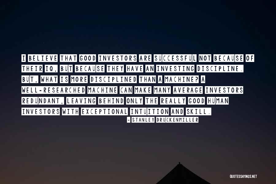 Kantar Health Quotes By Stanley Druckenmiller Kantar Health Quotes By Stanley Druckenmiller