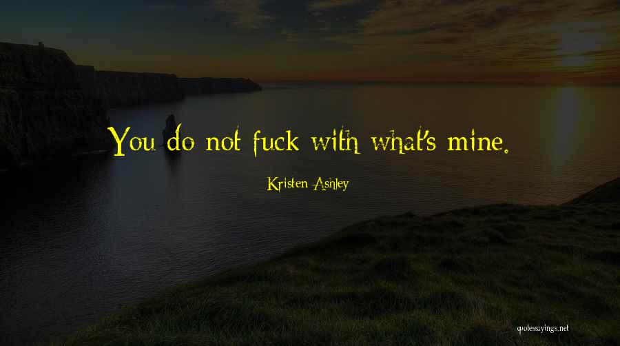 Kantarelli Wirkkala Quotes By Kristen Ashley Kantarelli Wirkkala Quotes By Kristen Ashley