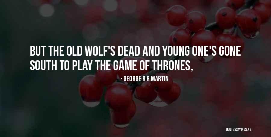 Kantaris Iowa Quotes By George R R Martin Kantaris Iowa Quotes By George R R Martin