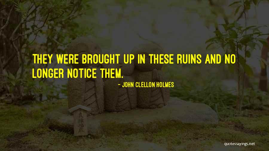 Kantelberg Sint Quotes By John Clellon Holmes Kantelberg Sint Quotes By John Clellon Holmes