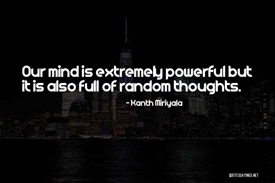 Kanth Miriyala Quotes 1502060 Kanth Miriyala Quotes 1502060