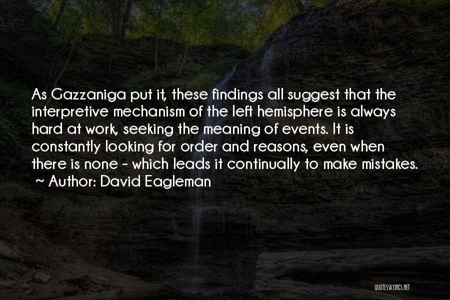 Kanthan Song Quotes By David Eagleman