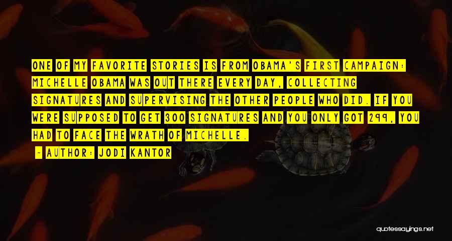 Kantor Quotes By Jodi Kantor