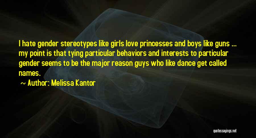 Kantor Quotes By Melissa Kantor