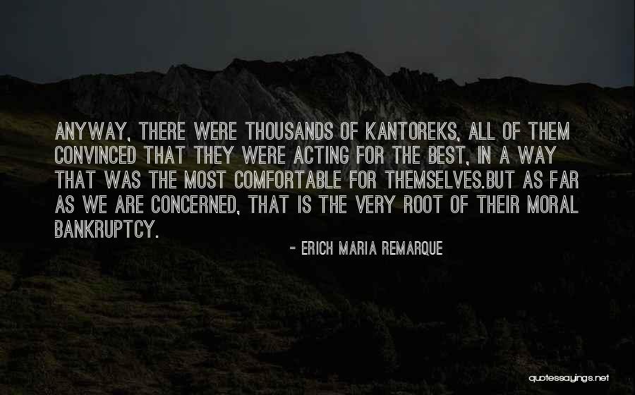 Kantoreks Quotes By Erich Maria Remarque Kantoreks Quotes By Erich Maria Remarque