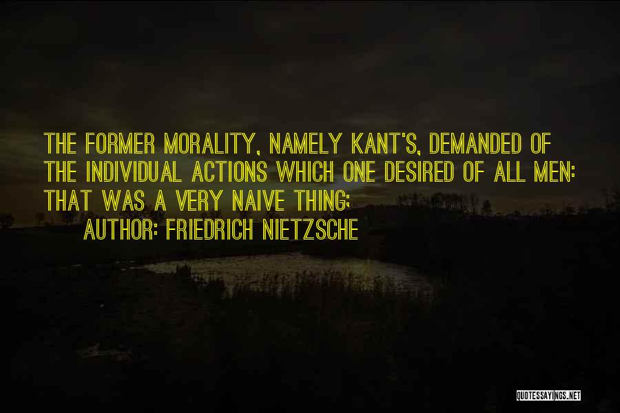 Kant's Quotes By Friedrich Nietzsche