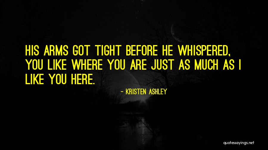 Kanuna Karsi Quotes By Kristen Ashley Kanuna Karsi Quotes By Kristen Ashley