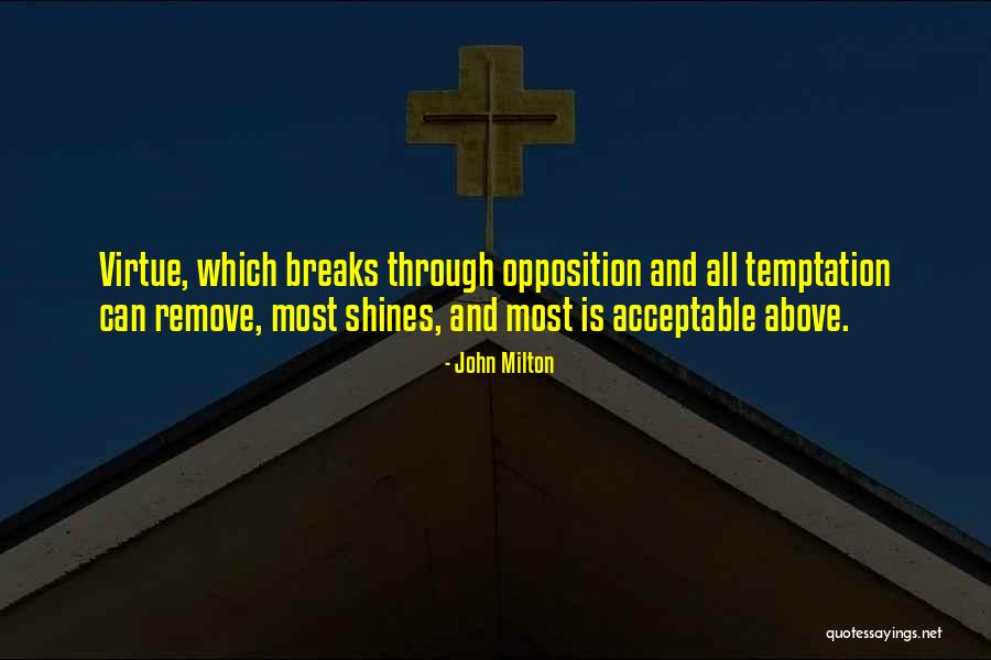 Kanupriya Gupta Quotes By John Milton Kanupriya Gupta Quotes By John Milton