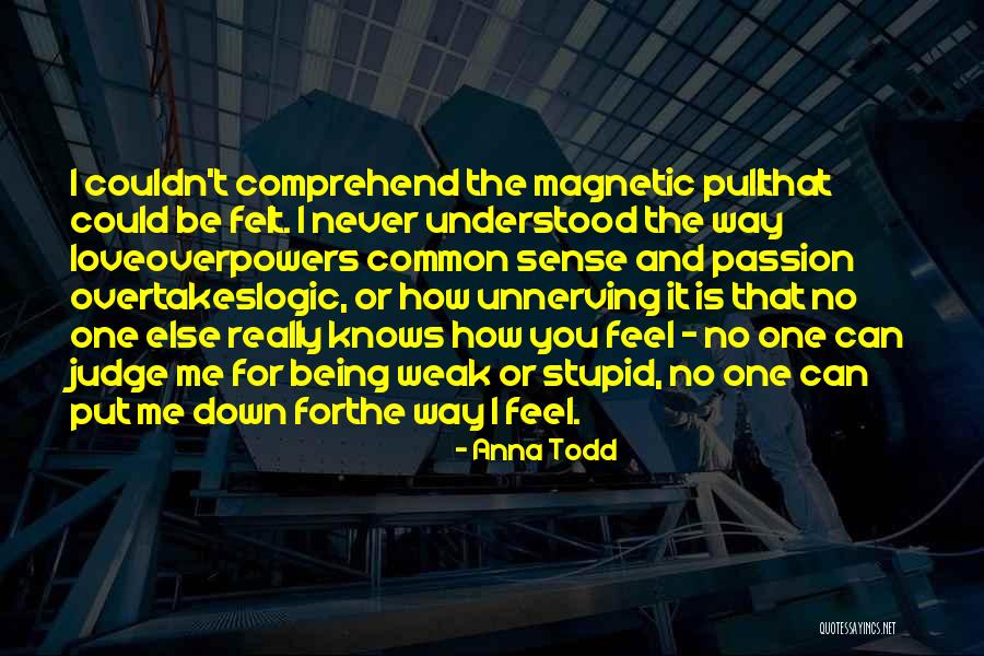 Kanupriya Kapoor Quotes By Anna Todd Kanupriya Kapoor Quotes By Anna Todd