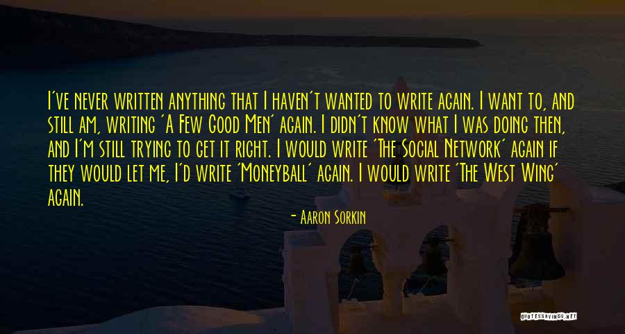 Kanuri Language Quotes By Aaron Sorkin Kanuri Language Quotes By Aaron Sorkin