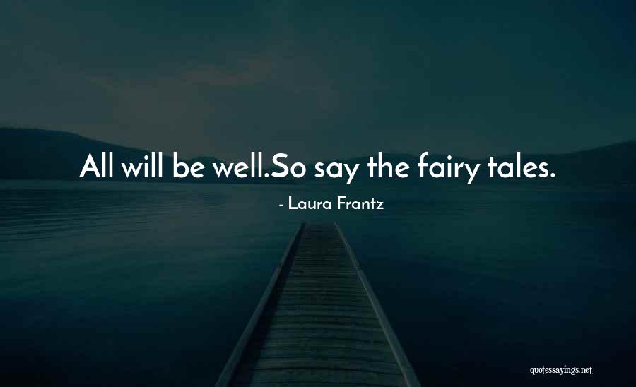 Kanury Md Quotes By Laura Frantz
